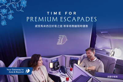 馬來西亞國際航空公司推出「Time for Premium Escapades」旅遊優惠活動 升級您的旅程體驗，享受商務艙級的全程舒適